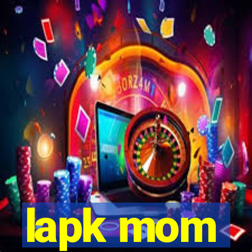 lapk mom